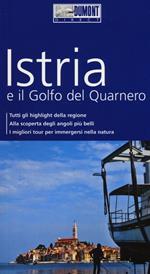 Istria e il golfo del Quarnero. Con Carta geografica ripiegata