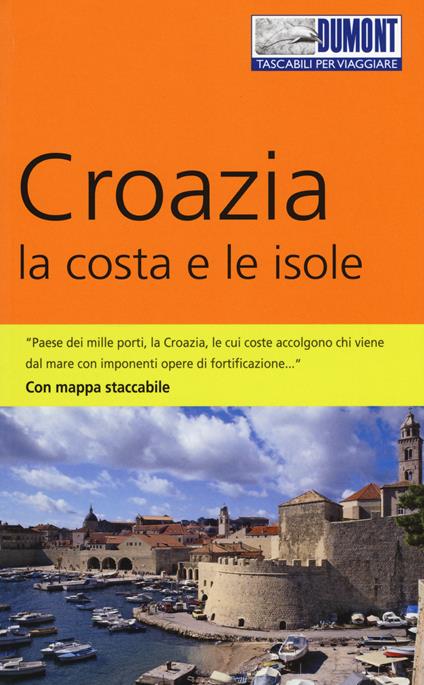 Croazia. La costa e le isole. Con mappa - Hubert Beyerle,Dietrich Höllhuber - copertina