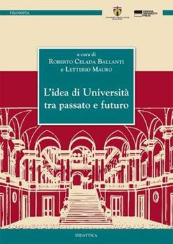 Libro L' idea di università tra passato e futuro 