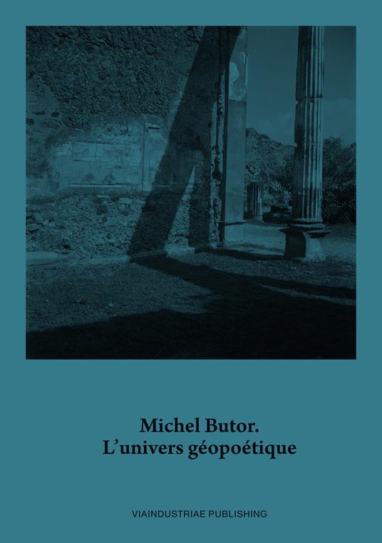 Michel Butor. L’univers géopoétique. Ediz. italiana e francese. Con DVD video - copertina