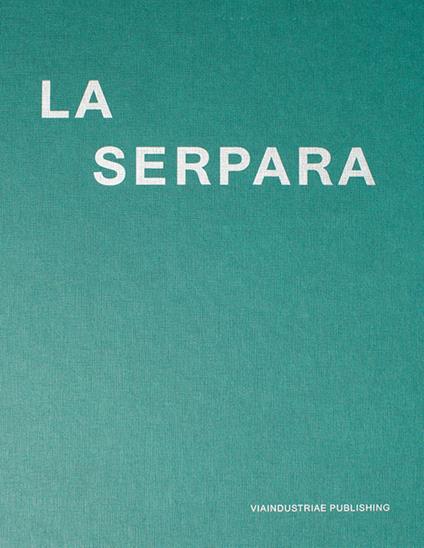 La Serpara. Dialoghi tra arte e natura. Ediz. italiana, inglese e tedesca - copertina