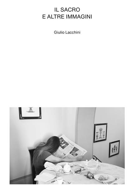 Il sacro e altre immagini - Giulio Lacchini - copertina