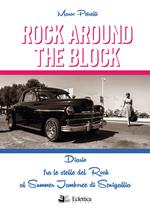 Rock around the block. Diario fra le stelle del rock al Summer Jamboree di Senigallia