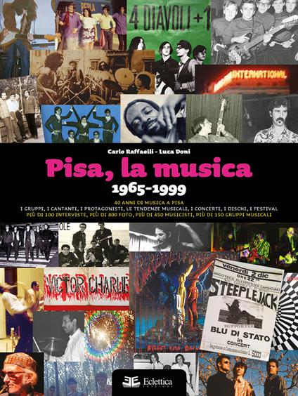 Pisa, la musica. 1965-1999 - Carlo Raffaelli,Luca Doni - copertina