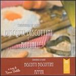 Biscotti e biscottini e affini. Coriandoli di gioia