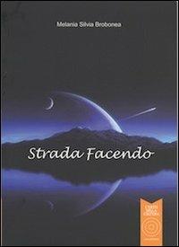 Strada facendo - Melania S. Brobonea - copertina