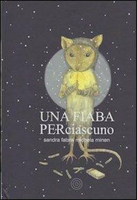 Una fiaba per ciascuno - Sandra Fabris,Michela Minen - copertina