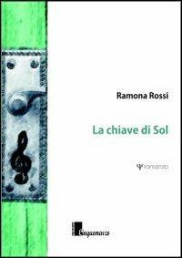 La chiave di Sol - Ramona Rossi - copertina