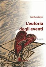 L' euforia degli eventi
