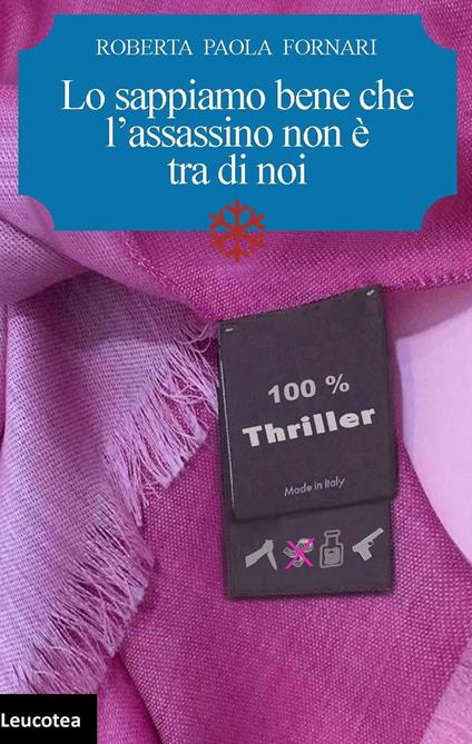 Lo sappiamo bene che l'assassino non è tra di noi - Roberta Paola Fornari - copertina