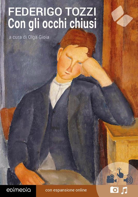 Con gli occhi chiusi. Con espansione online - Federigo Tozzi - copertina
