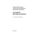 Il kabuki dei tre samurai. Ediz. illustrata