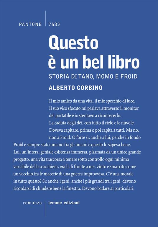 Questo è un bel libro. Storia di Tano, Momo e Froid - Alberto Corbino - copertina