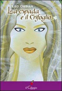 La spada e il trifoglio - Leo Ossian - copertina