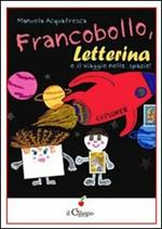 Francobollo, letterina e il viaggio... nello spazio!