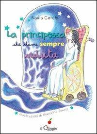 La principessa che stava sempre seduta - Nadia Cerchi - copertina
