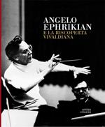 Angelo Ephrikian e la riscoperta vivaldiana. Con CD Audio