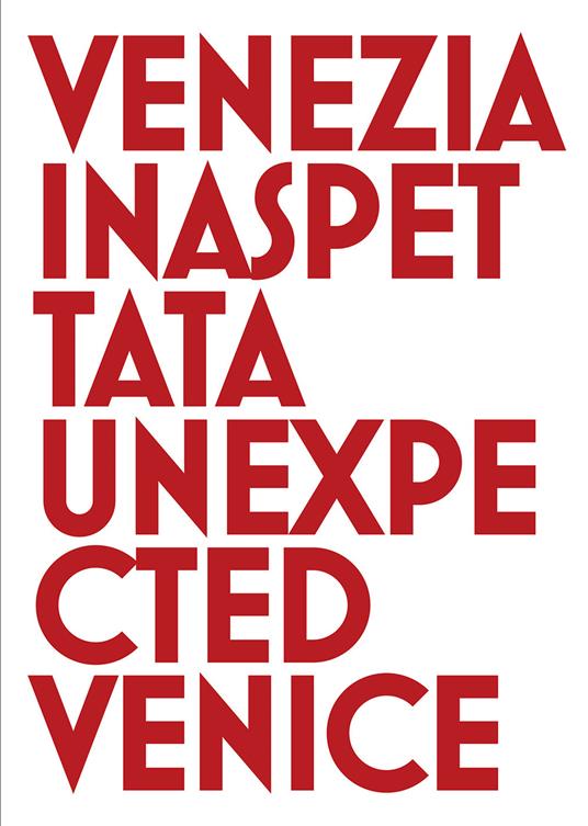 Venezia inaspettata-Unexpected Venice. Ediz. bilingue - Cesare Gerolimetto - copertina