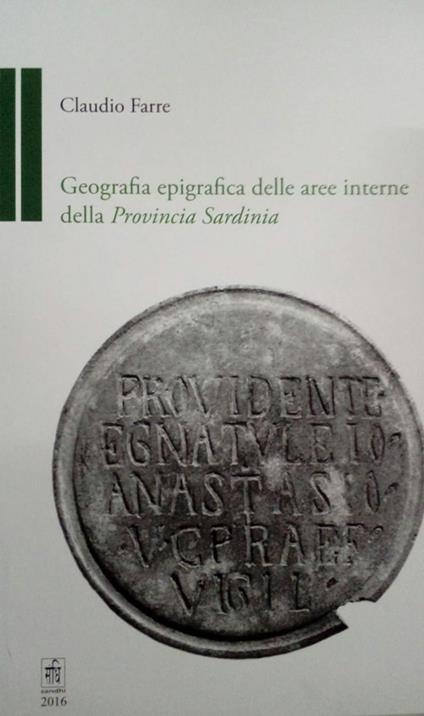 Geografia epigrafica delle aree interne della Provincia Sardinia - Claudio Farre - copertina