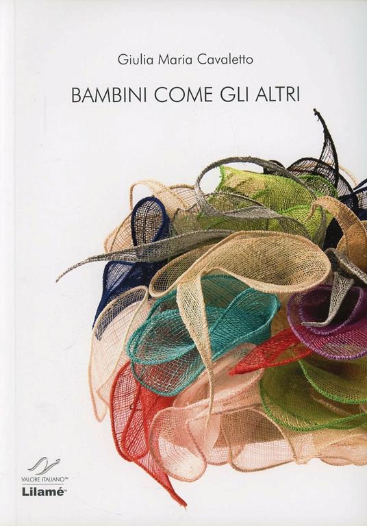 Bambini come gli altri - Giulia Maria Cavaletto - copertina