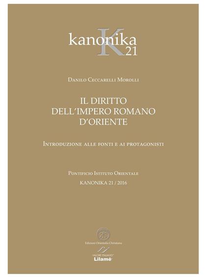 Kanonika. Il diritto dell'Impero Romano d'Oriente. Vol. 21 - Danilo Ceccarelli Morolli - copertina
