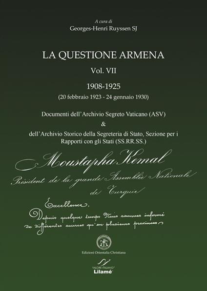 La questione armena 1908-1925. Vol. 7: Documenti dell'archivio segreto vaticano (ASV) & archivio SS.RR.SS.. - Georges-Henri Ruyssen - copertina