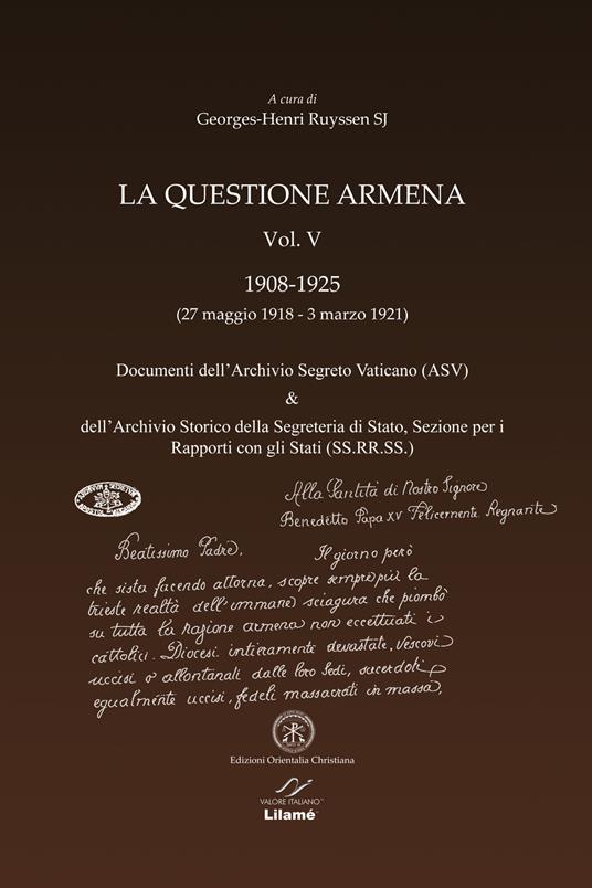 La questione armena 1908-1925. Vol. 4: Documenti dell'archivio segreto vaticano (ASV). - Georges-Henri Ruyssen - copertina