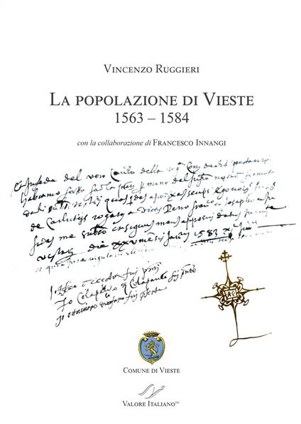 La popolazione di Vieste (1563-1584) - Vincenzo Ruggieri,Francesco Innangi - copertina