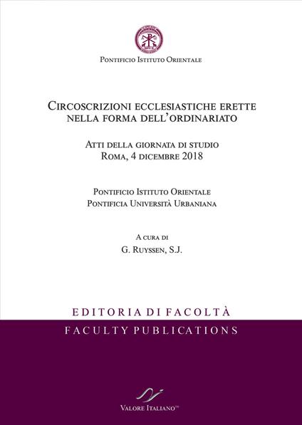 Circoscrizioni ecclesiastiche erette nella forma dell'ordinariato. Atti della giornata di studio (Roma, 4 dicembre 2018) - copertina