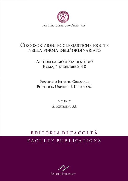 Circoscrizioni ecclesiastiche erette nella forma dell'ordinariato. Atti della giornata di studio (Roma, 4 dicembre 2018) - copertina