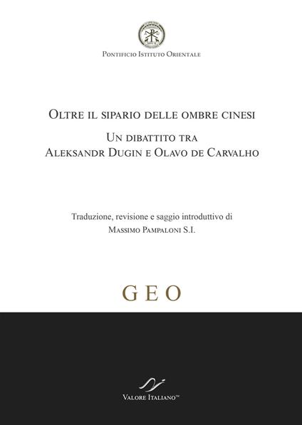 Oltre il sipario delle ombre cinesi. Un dibattito tra Aleksandr Dugin e Olavo de Carvalho - Massimo Pampaloni - copertina