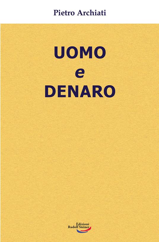 Uomo e denaro - Pietro Archiati - copertina