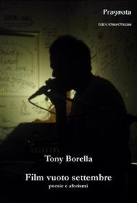 Film vuoto settembre. Poesie e aforismi - Tony Borella - ebook