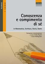 Conoscenza e compimento di sé in matematica, scrittura, storia, Dante
