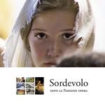 Sordevolo, dove la Passione opera. Ediz. italiana e inglese