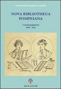Nova bibliotheca pompeiana. Con CD-ROM. Vol. 1: Supplemento. - Laurentino García y García - copertina