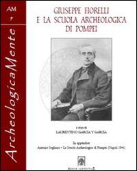 Giuseppe Fiorelli e la scuola archeologica di Pompei - copertina
