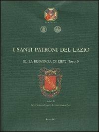 I santi patroni del Lazio. Vol. 3: La provincia di Rieti. - copertina