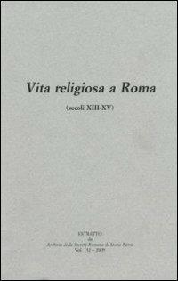 Vita religiosa a Roma (secoli XIII-XV) - copertina