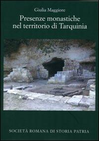Presenze monastiche nel territorio di Tarquinia - Giulia Maggiore - copertina