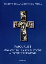 Pasquale I. 1200 anni dalla sua elezione a pontefice romano. Atti del Convegno Internazionale di Studi (Roma 9-11 novembre 2017)