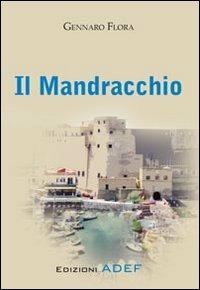 Il mandracchio - Gennaro Flora - copertina