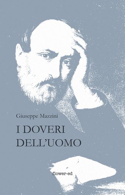Dei doveri dell'uomo - Giuseppe Mazzini,Achille Ragazzoni - ebook