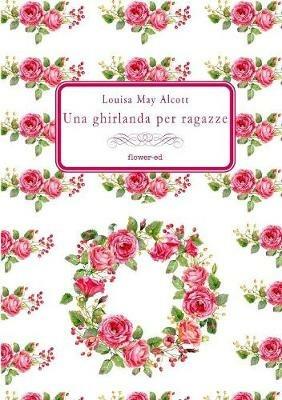 Una ghirlanda per ragazze - Louisa May Alcott - copertina