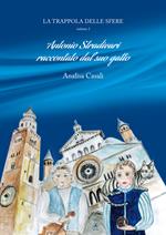 La trappola delle sfere. Antonio Stradivari raccontato dal suo gatto. Vol. 1