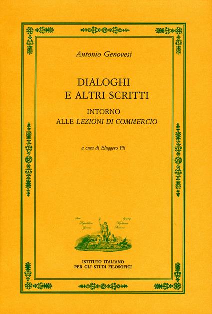 Dialoghi e altri scritti intorno alle "Lezioni di commercio" - Antonio Genovesi - copertina