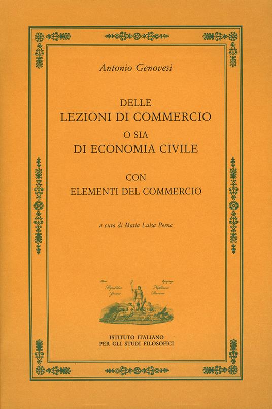 Delle lezioni di commercio o sia di economia civile - Antonio Genovesi - copertina