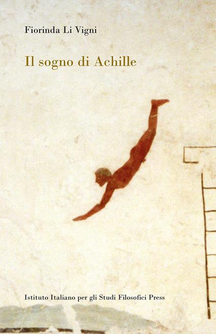 Il sogno di Achille - Fiorinda Li Vigni - copertina
