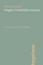 Hegel e l'antichità classica