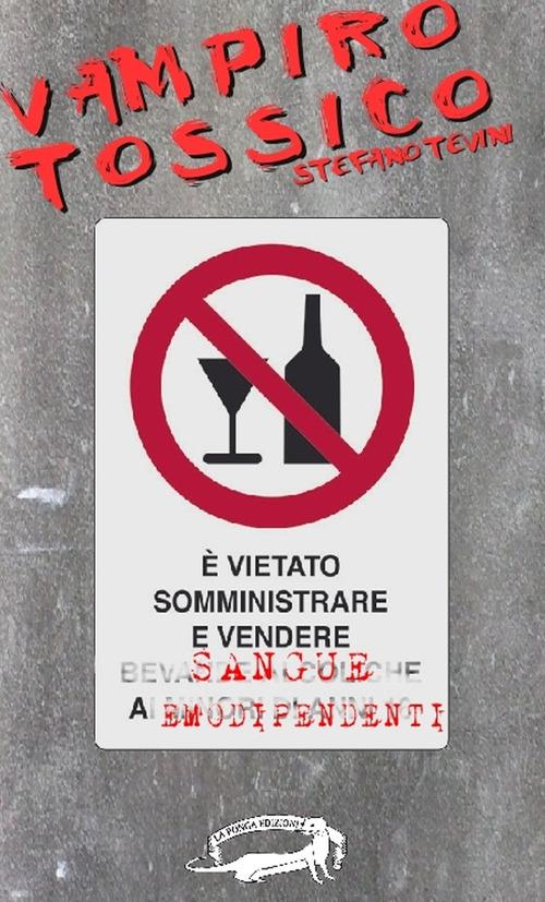 Vampiro tossico - Stefano Tevini - ebook